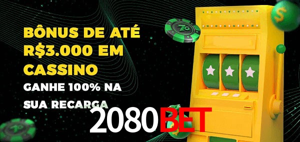 2080Bet melhor bônus de depósito