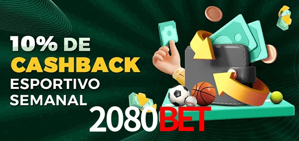 10% de bônus de cashback na 2080Bet